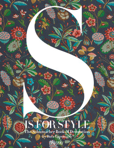 S is for Style: The Schumacher Book of Decoration